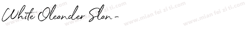 White Oleander Slan字体转换